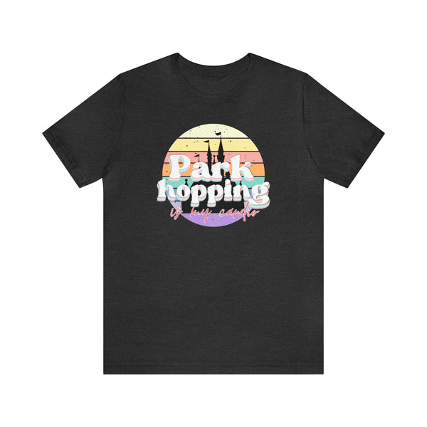 Parkhopping is my cardio Tee