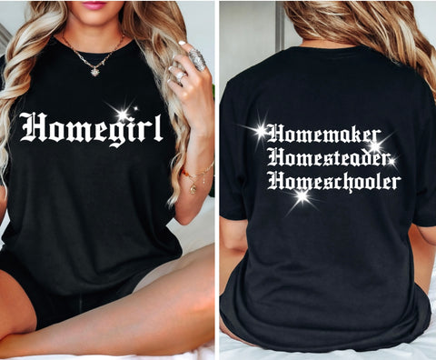 Homegirl t-shirt